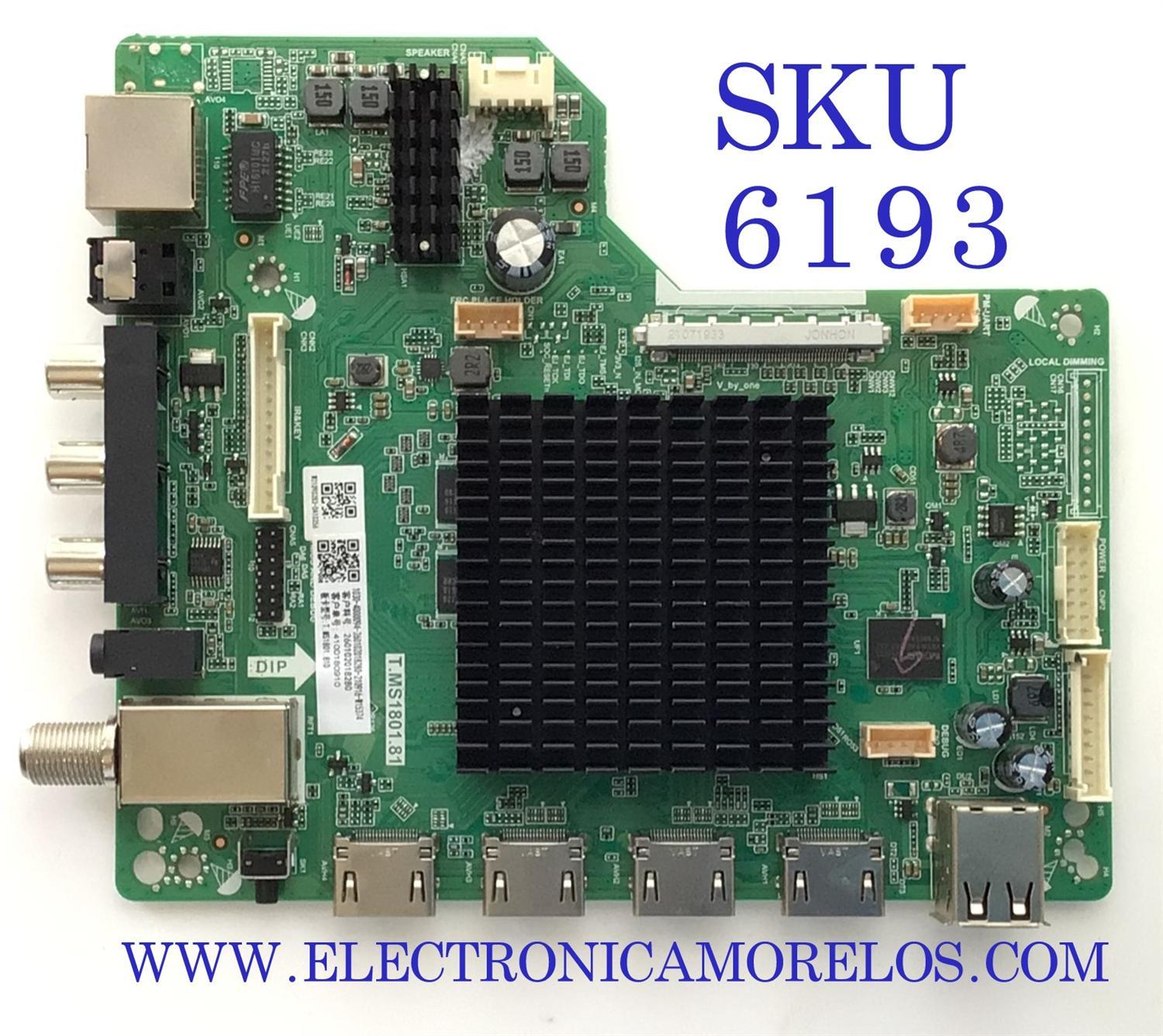 MAIN PARA TV ONN ROKU TV / NUMERO DE PARTE 260102018280 / T.MS1801.81 / 4100180910 / A21138-HK / MODELO 100012586 MODELO 55''